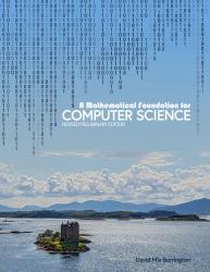 A Mathematical Foundation for Computer Science: Revised 2025 Preliminary Edition with Assessment Package