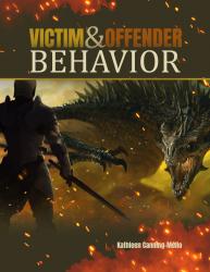 Victim and Offender Behavior
