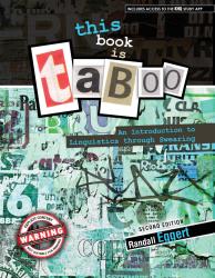 This Book Is Taboo: An Introduction to Linguistics through Swearing