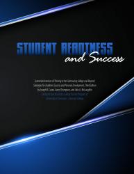 Student Readiness and Success: Customized version of Thriving in the Community College and Beyond: Strategies for Academic Success and Personal Development by Joseph B. Cuseo, Aaron Thompson, and Juli