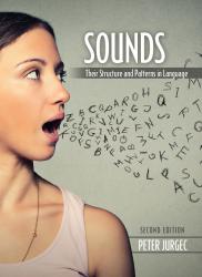 Sounds: Their Structure and Patterns in Language