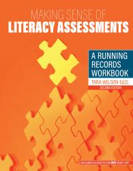 Making Sense of Literacy Assessments: A Running Records Workbook