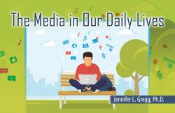 The Media in Our Daily Lives, Preliminary Edition