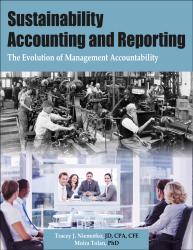 Sustainability Accounting and Reporting: The Evolution of Management Accountability