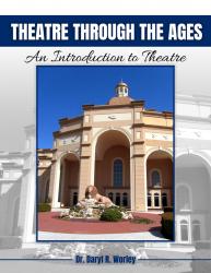 Theatre Through the Ages: An Introduction to Theatre