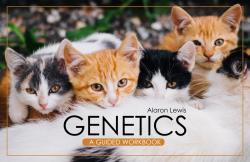 Genetics: A Guided Workbook