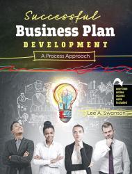 Successful Business Plan Development: A Process Approach