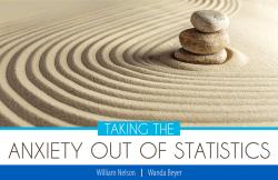 Taking the Anxiety Out of Statistics