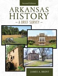 Arkansas History: A Brief Survey
