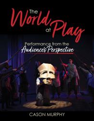 The World at Play: Performance from the Audienceâ(TM)s Perspective
