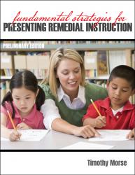 Fundamental Strategies for Presenting Remedial Instruction, Preliminary Edition