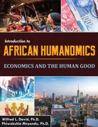 Introduction to African Humanomics: Economics and the Human Good