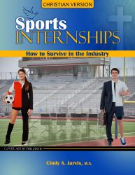Sports Internships: How to Survive in the Industry - Christian Version