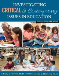 Investigating Critical and Contemporary Issues in Education