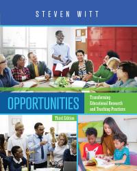 Opportunities: Transforming Educational Research and Teaching Practices