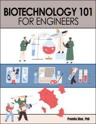 Biotechnology 101 for Engineers