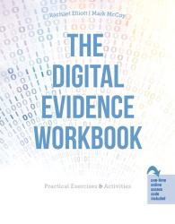 The Digital Evidence Workbook: Practical Exercises & Activities