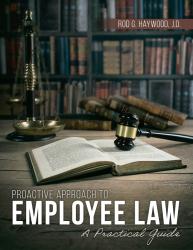 Proactive Approach to Employee Law: A Practical Guide