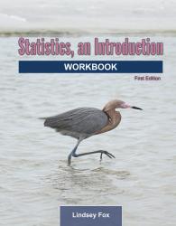 Statistics, An Introduction: Workbook