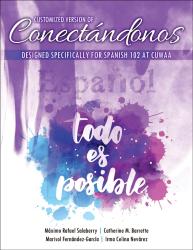 Customized version of Conectándonos designed specifically for Spanish 102 at CUWAA