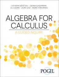 Algebra for Calculus: A Guided Inquiry