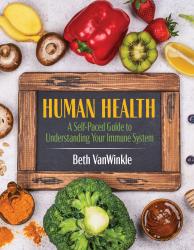 Human Health: A Self-Paced Guide to Your Immune System