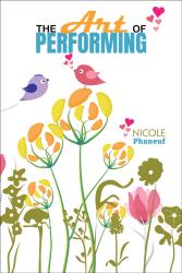 The Art of Performing