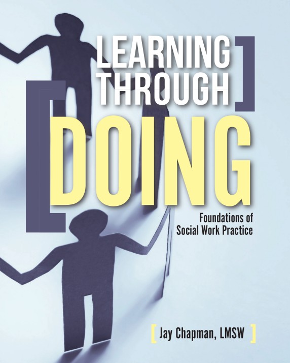 Learning Through Doing: Foundations of Social Work Practice