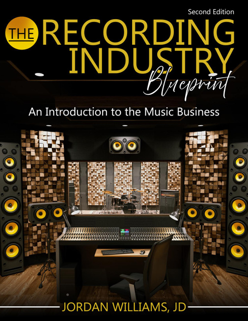 The Recording Industry Blueprint: An Introduction to the Music Business