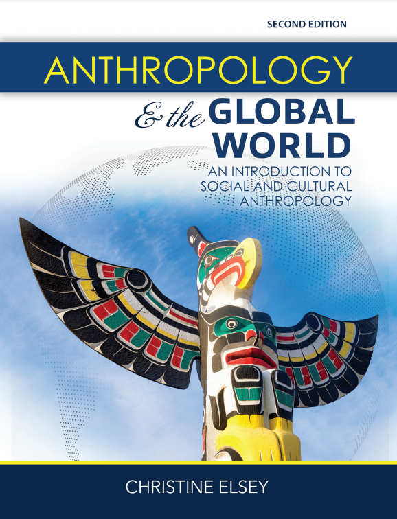 Anthropology & the Global World: An Introduction to Social and Cultural Anthropology