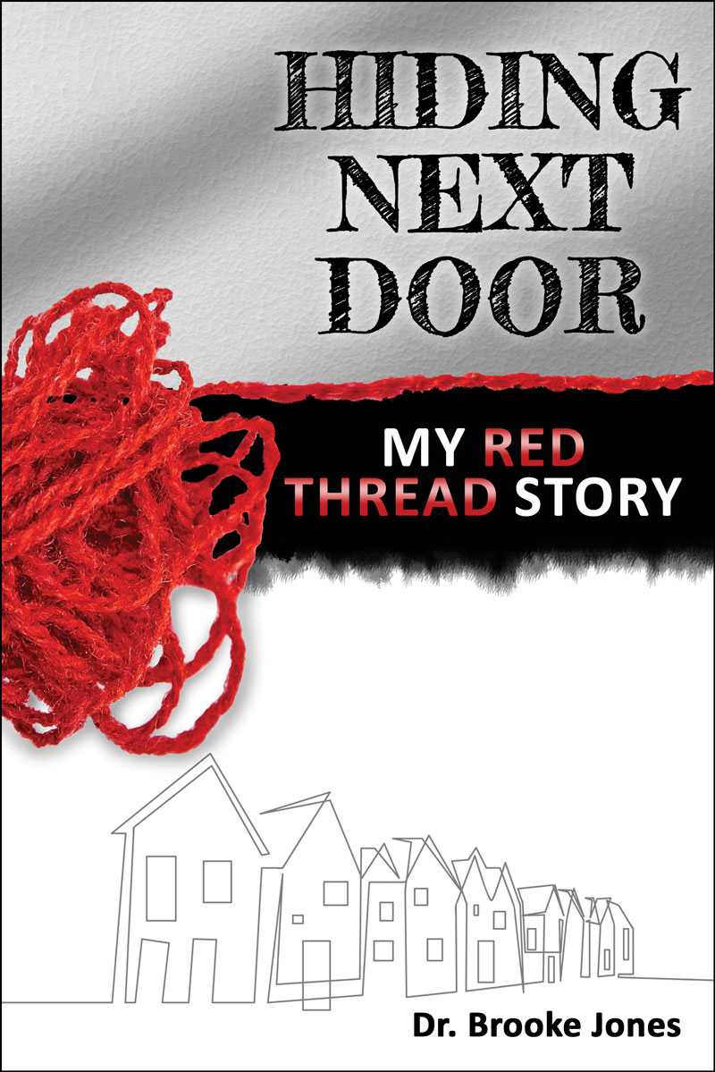 Hiding Next Door: My Red Thread Story