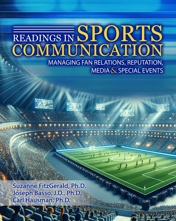Readings in Sports Communication: Managing Fan Relations, Reputation, Media & Special Events