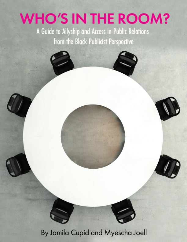 Who's in the Room? A Guide to Allyship and Access in Public Relations from the Black Publicist Perspective