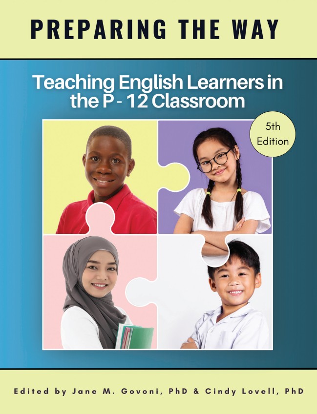Preparing the Way: Teaching English Learners in the P-12 Classroom