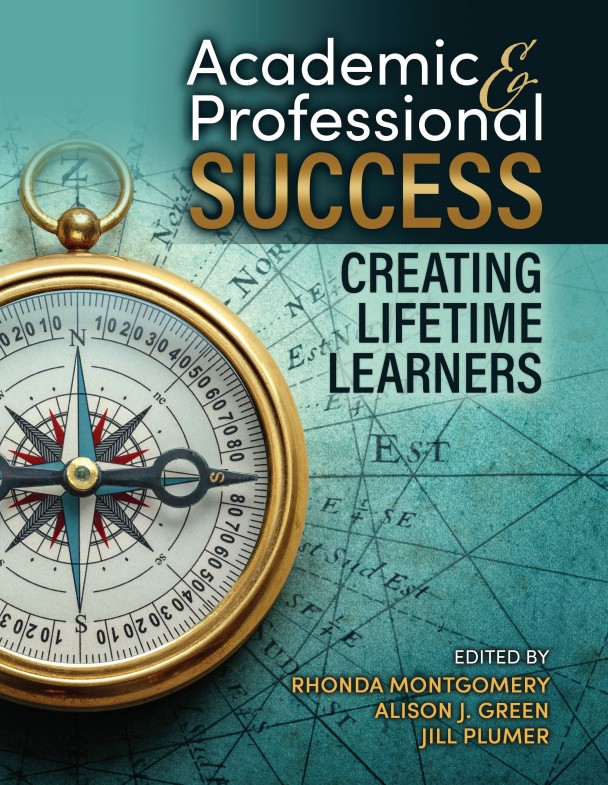 Academic and Professional Success: Creating Lifetime Learners