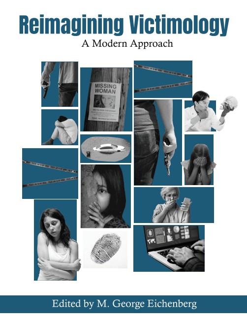 Reimagining Victimology: A Modern Approach