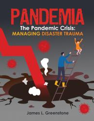 Pandemia: The Pandemic Crisis: Managing Disaster Trauma