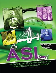 My ASL Book: A Communicative Approach for Learning a Visual Language