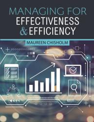 Managing for Effectiveness & Efficiency