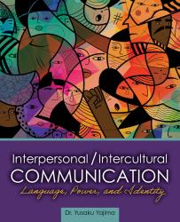 Interpersonal / Intercultural Communication: Language, Power, and Identity