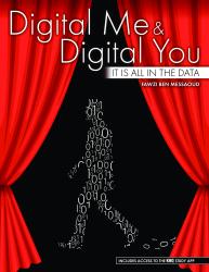 Digital Me Digital You: It's All in the Data