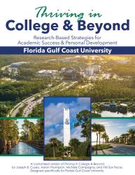 Thriving in College and Beyond: Research-Based Strategies for Academic Success and Personal Development - A customized version by Joseph B. Cuseo, Aaron Thompson, Michele Campagna, and Viki Sox Fecas.