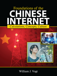 Foundations of the Chinese Internet: Calculations, Concepts, Culture