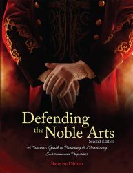 Defending the Noble Arts: A Creator's Guide to Protecting & Monetizing Entertainment Properties