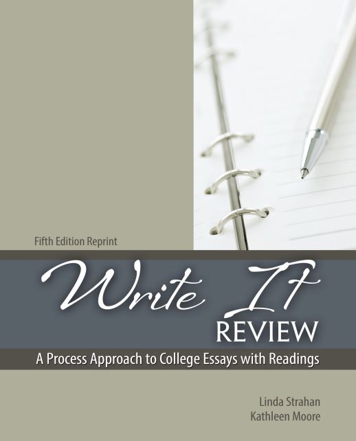 Write It Review: A Process Approach to College Essays, with Readings