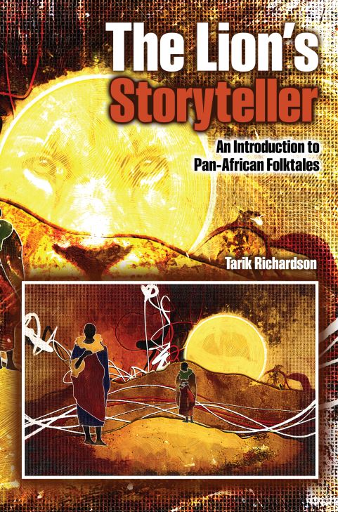 The Lion's Storyteller: An Introduction to Pan-African Folktales