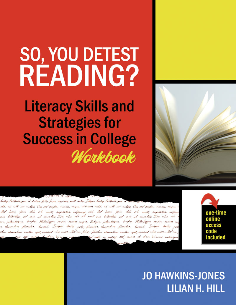 So, You Detest Reading? Literacy Skills and Strategies for Success in College