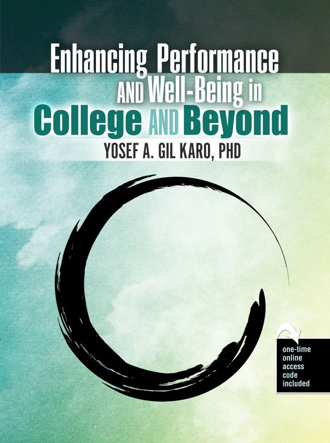 Enhancing Performance and Well-Being in College and Beyond