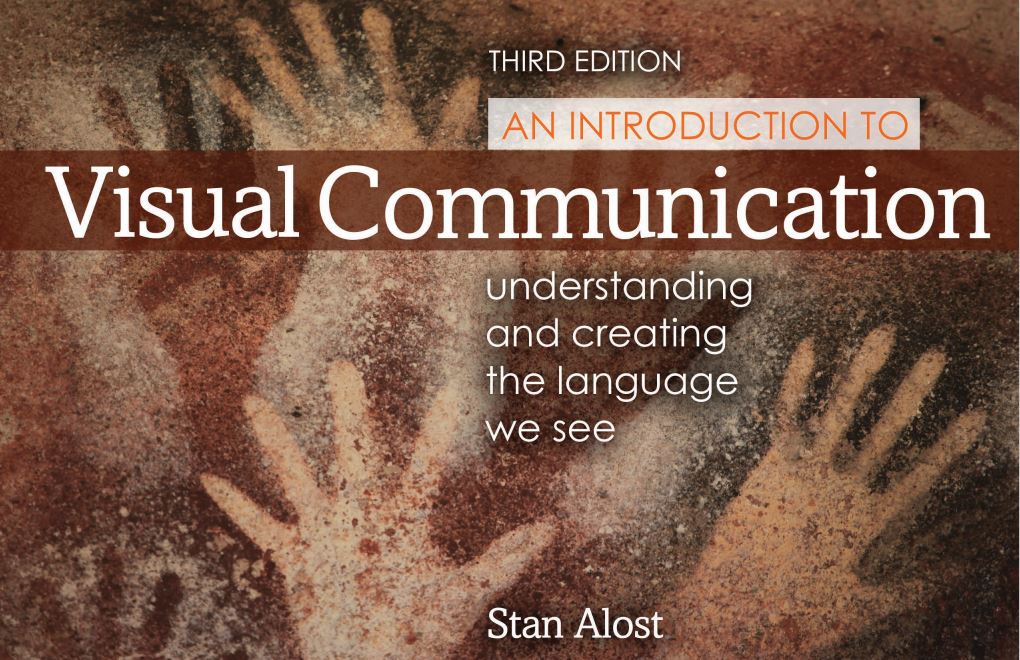 An Introduction to Visual Communication: Understanding and Creating the Language We See