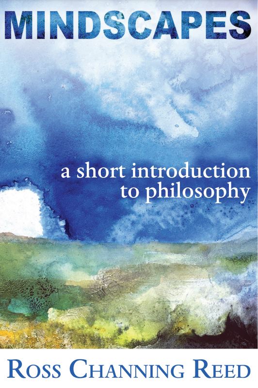 MINDSCAPES: A Short Introduction to Philosophy
